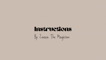 Instructions by Zazza The Magician